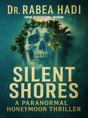 cover image of Silent Shores a Paranormal Honeymoon Thriller